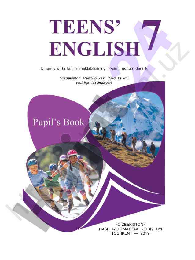 Teens’ english 7 darsligi o‘quvchilar uchun