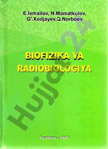 Biofizika va radiobiologiya darsligi tavsifi