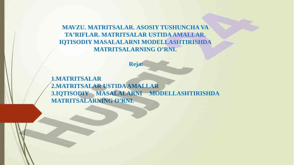 Matritsalar asosiy tushuncha va ta'riflar