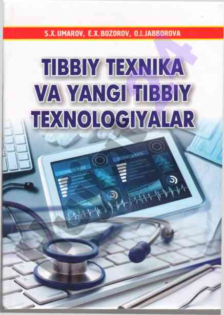 Tibbiy texnika va yangı tibbiyot texnologiyalari