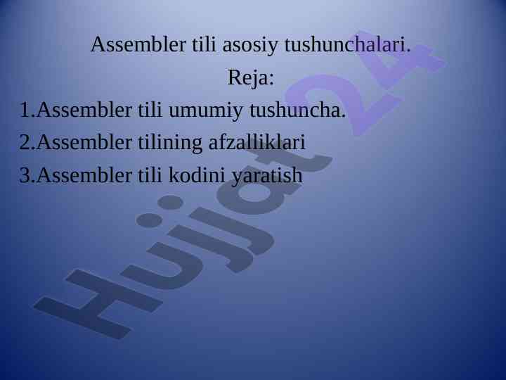 Assembler tili asosiy tushunchalari va afzalliklari