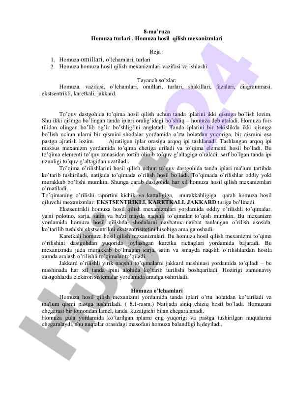 Homuza turlari va hosil qilish mexanizmlari