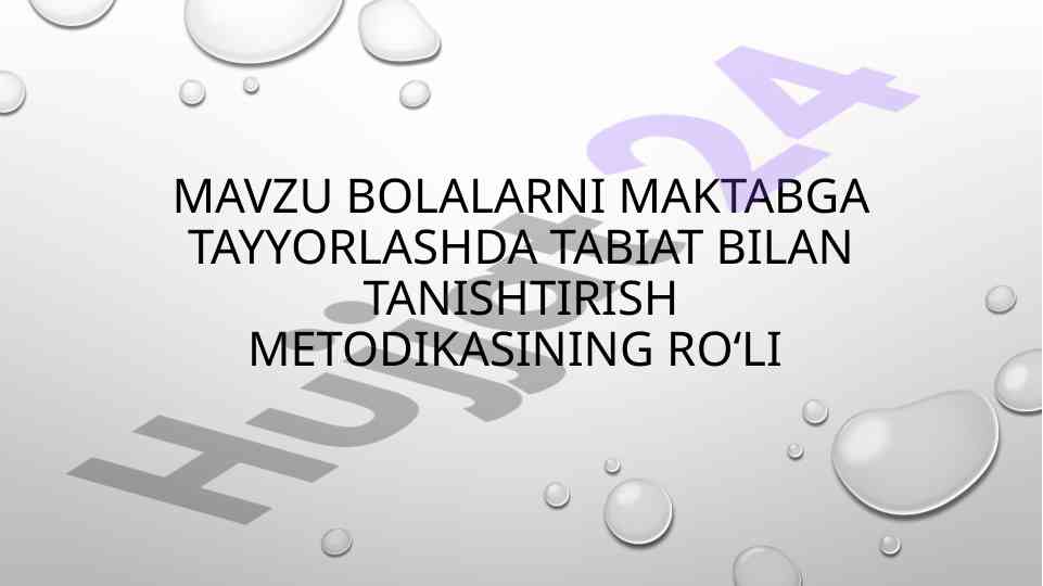 Bolalarni maktabga tayyorlashda tabiat metodikasi