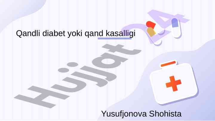 Qandli diabet va uning turlari haqida ma'lumot