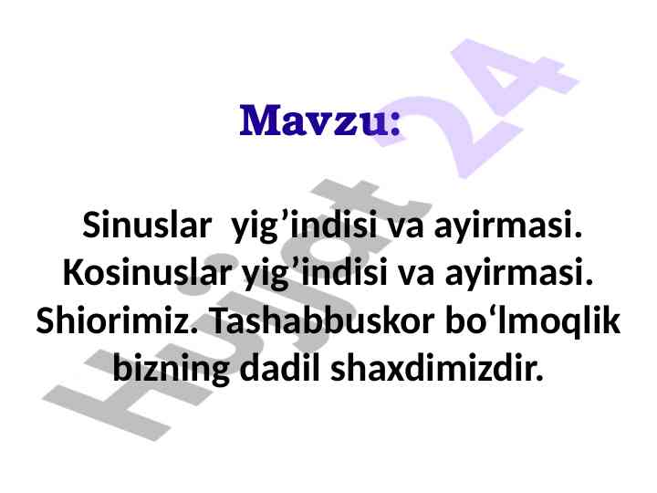 Sinuslar yig’indisi va ayirmasi ko‘sinuslar yig’indisi