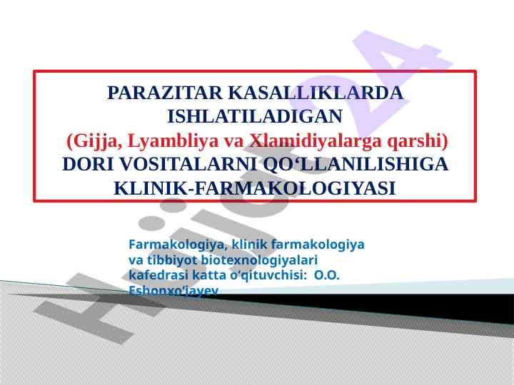 Gijjaga qarshi dori vositalarining klinik-farmakologiyasi