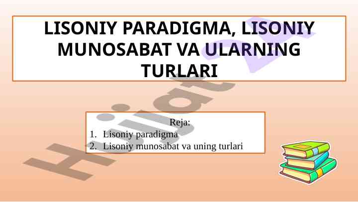 Lisoniy paradigma va munosabat turlari tahlili