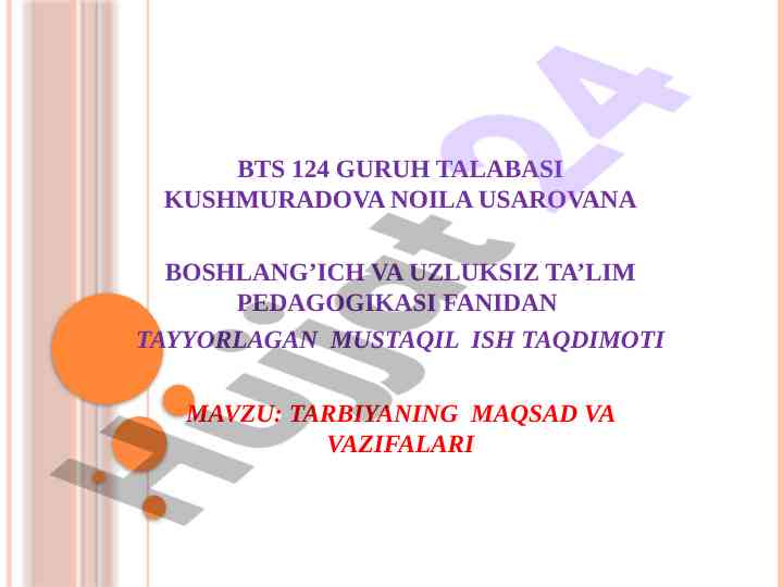 Tarbiyaning maqsad va vazifalari taqdimoti