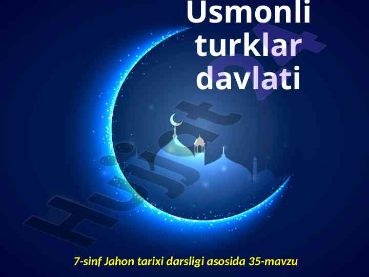 Usmonlilar davlatining tashkil topishi tarixi