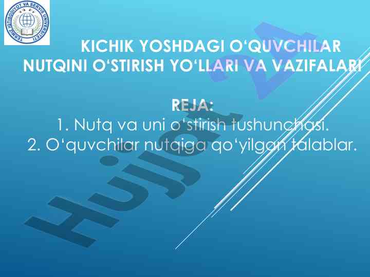 Kichik yoshdagi o‘quvchilar nutqini o‘stirish usullari