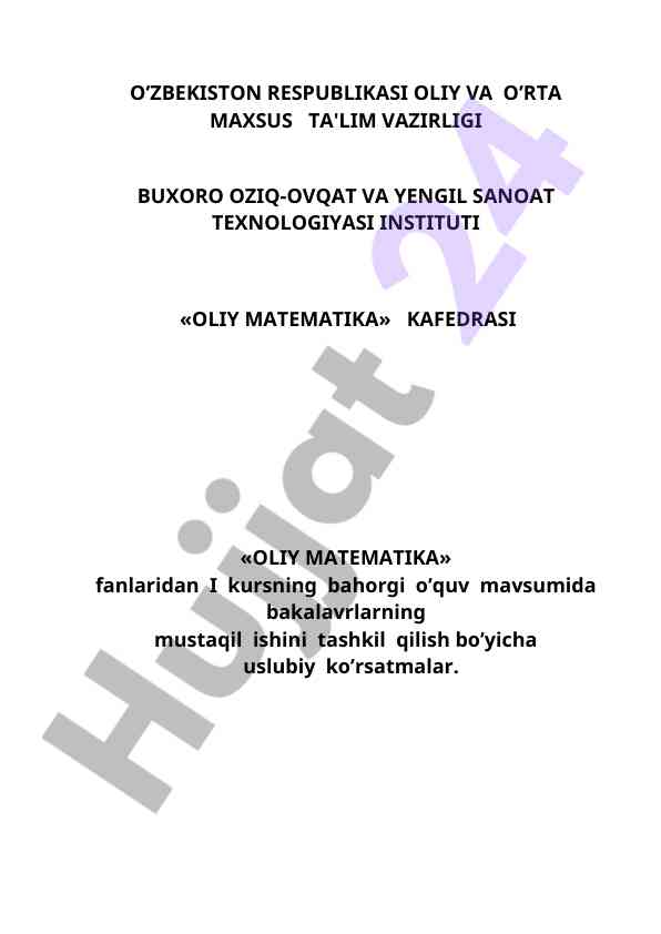 Oliy matematikadan mustaqil ishlar uslubiy ko'rsatmalar