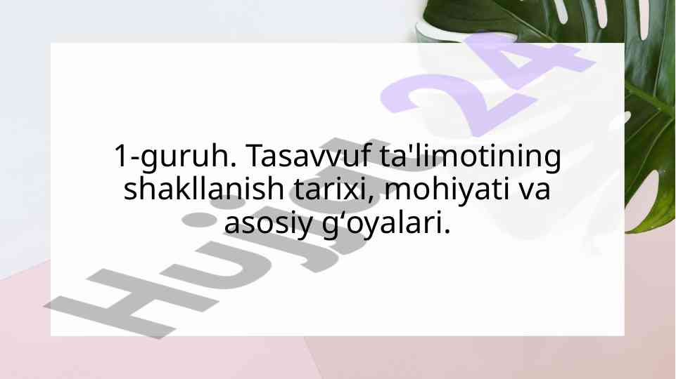 Tasavvuf ta'limotining shakllanish tarixi va asosiy gʻoyalari