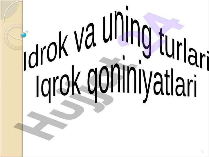 Idrok va uning turlari haqida ma'lumotlar