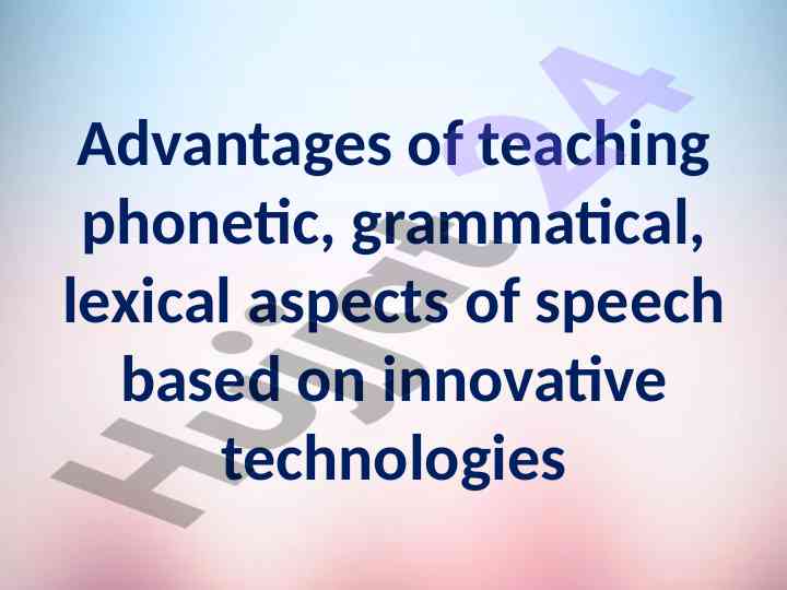 Innovative technologies in language learning aspects