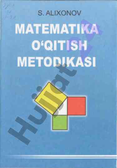 Matematika o'qitish metodikasi darslik