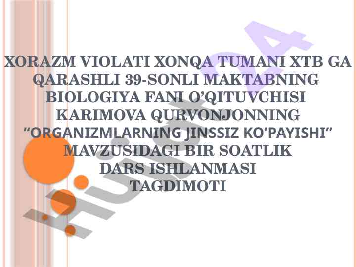 Organizmlarning jinssiz ko’payishi dars ishlanmasi