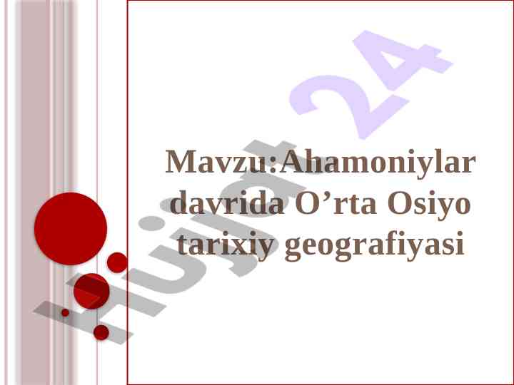Ahamoniylar davrida o’rta osiyo tarixiy geografiyasi