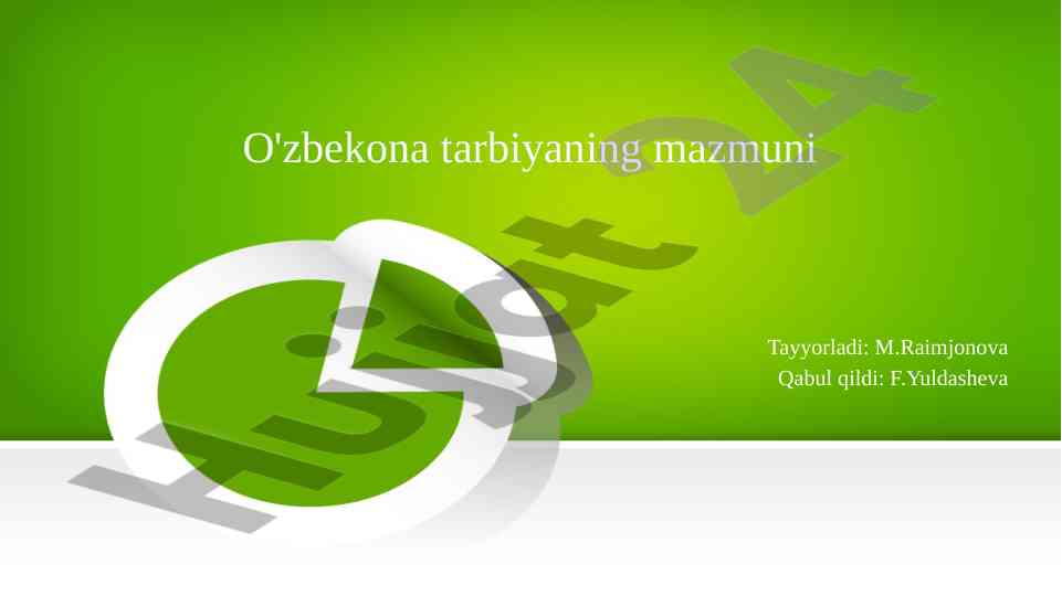 O'zbekona tarbiyaning mazmuni va mohiyati