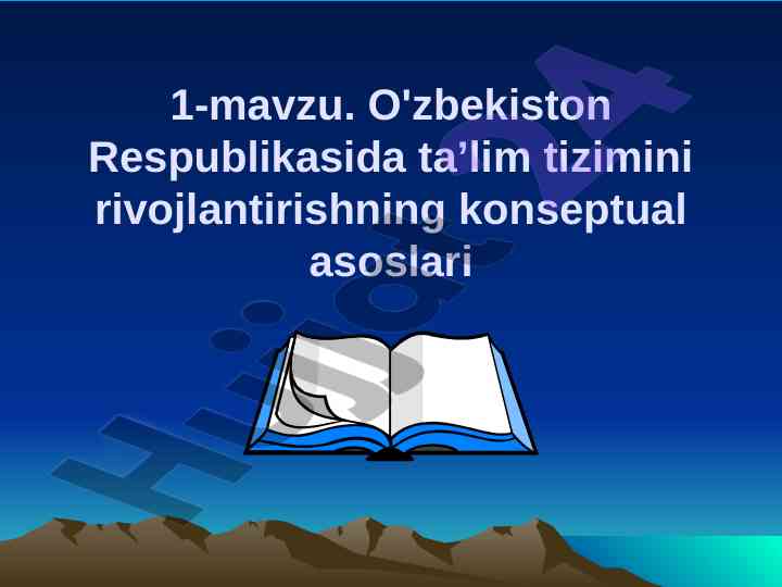 Ta’lim tizimini rivojlantirishning yakuniy asoslari