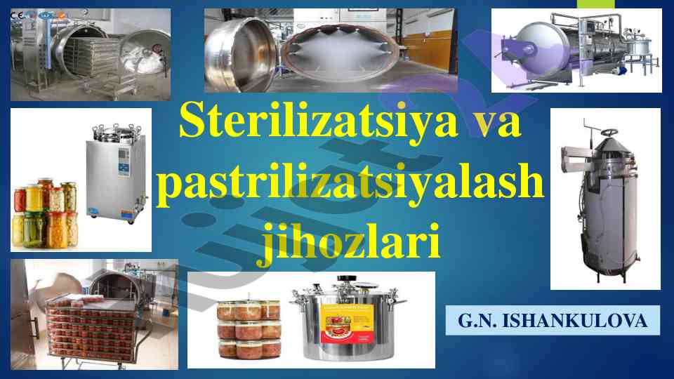 Sterilizatsiya va pasterilizatsiyalash jarayonlari
