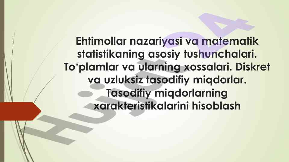 Asosiy ehtimollar nazariyasi va statistika tushunchalari