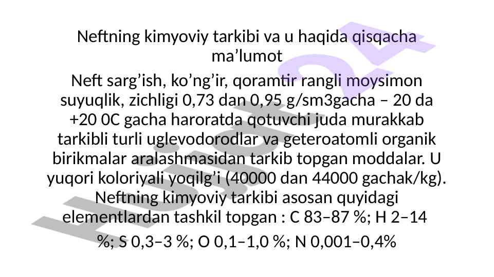 Neftning kimyoviy tarkibi va xususiyatlari