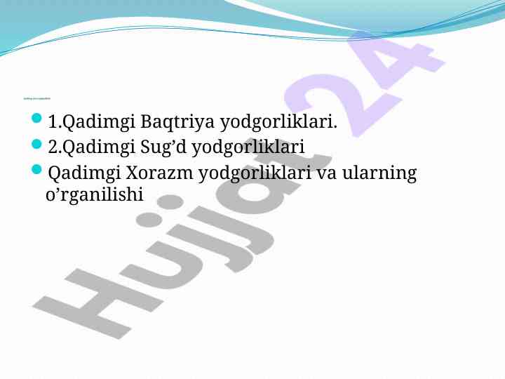 Qadimgi davr yodgorliklari va ularning o‘rganilishi