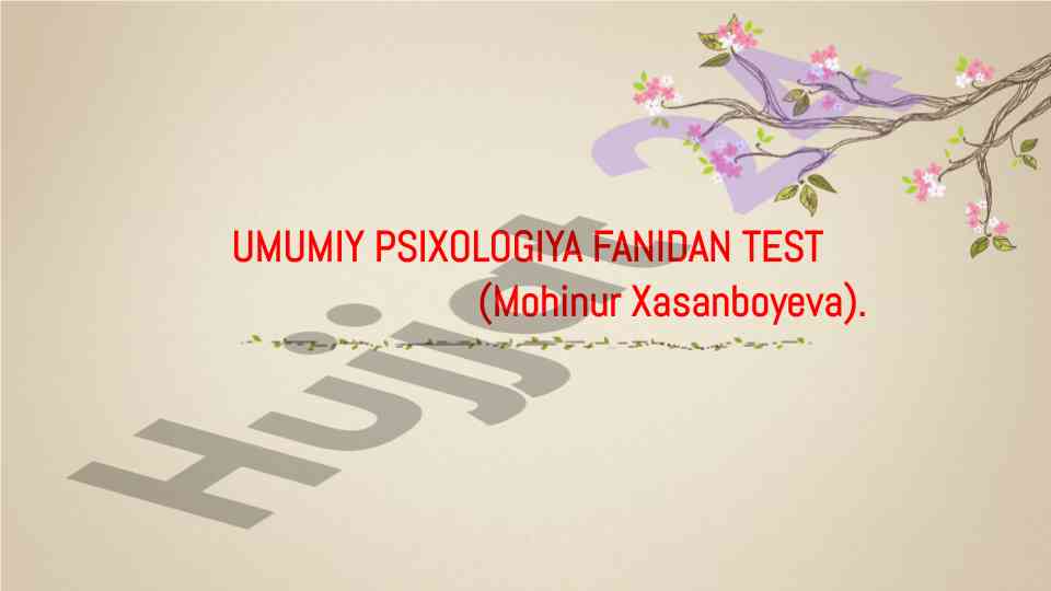 Umumiy psixologiya fanidan test savollari