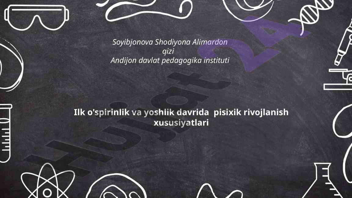 Ilk o'spirinlik va yoshlik davrida psixik rivojlanish