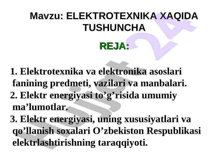 Elektrotexnika asoslari va elektr energiya tushunchalari