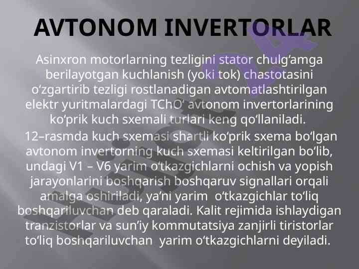 Avtonom invertorlar va asinxron motorlarning tezligi