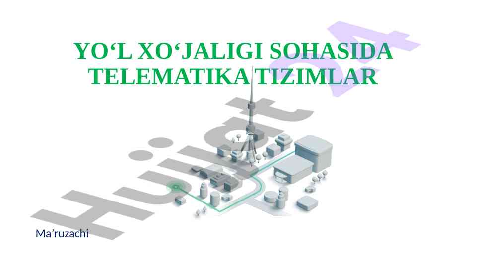 Telematika tizimlari va ularning yo'l xo'jaligidagi foydasi