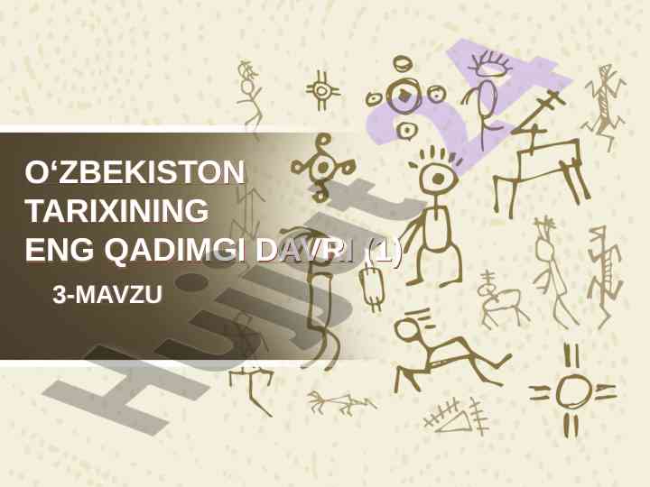 O‘zbekistonda qadimgi tarixning asosiy bosqichlari