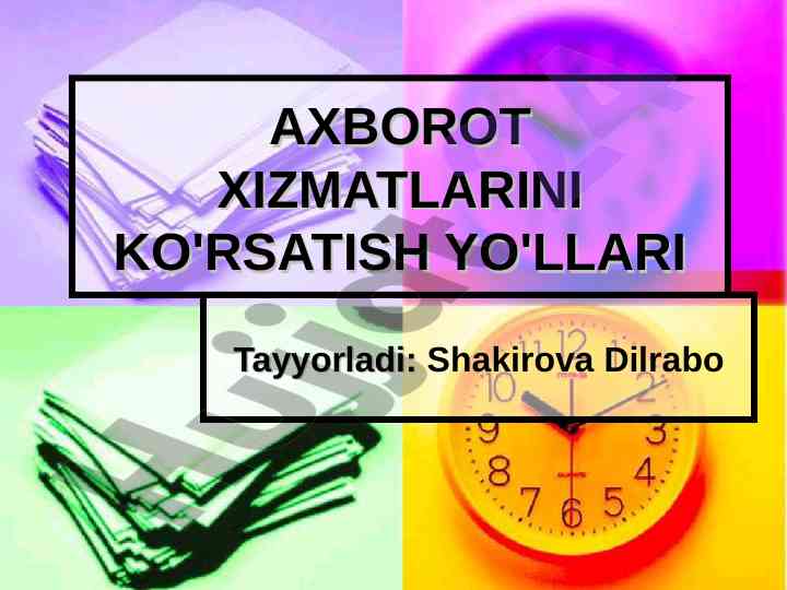 Axborot xizmatlarini ko'rsatish yo'llari