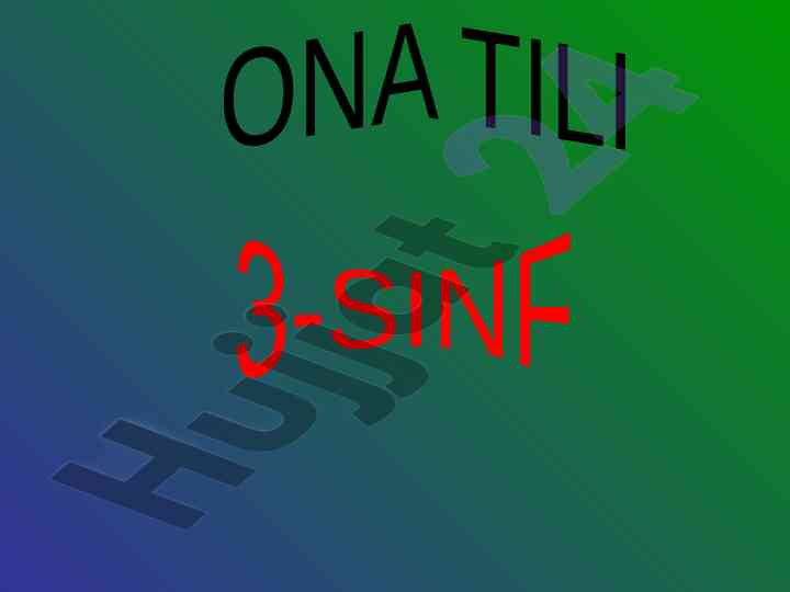Ona tili 3-sinf oltin qoidalar va mavzular