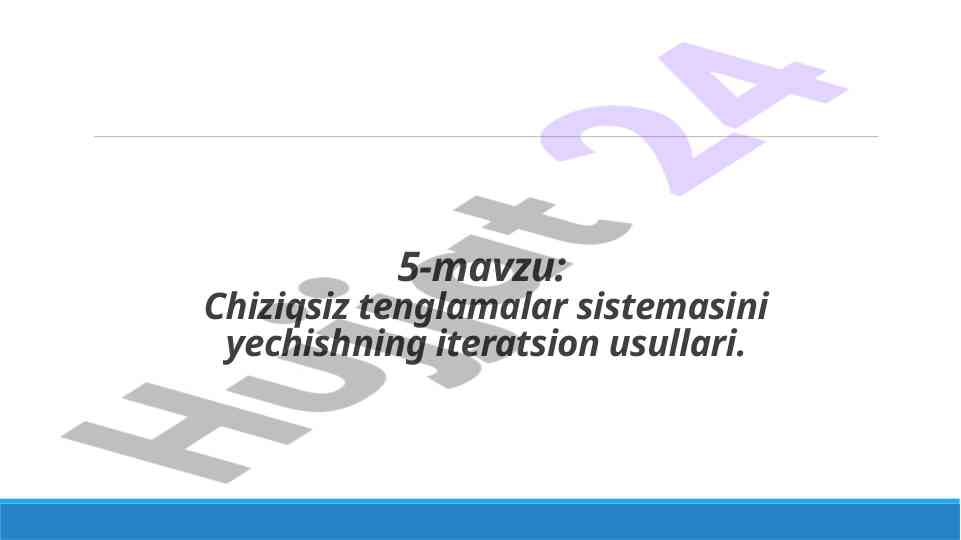 Chiziqsiz tenglamalar sistemasini yechish usullari