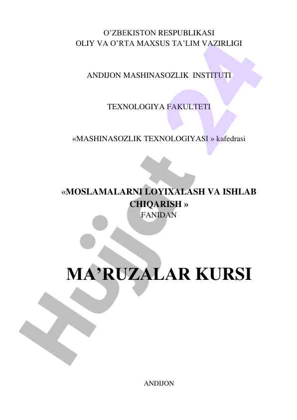 Mashinasozlik texnologiyalari bo'yicha ma'ruzalar kuri