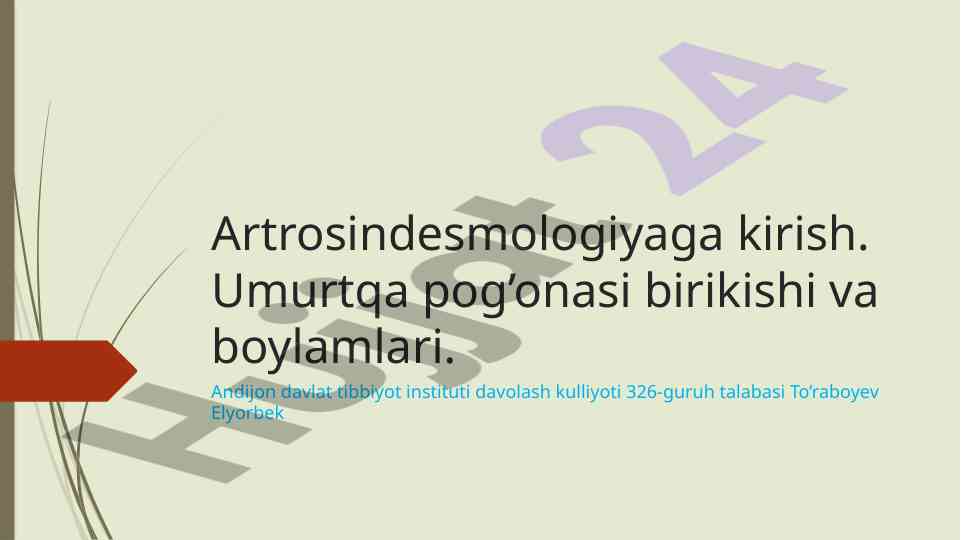Artrosindesmologiyaga kirish: umurtqa pog’onasi