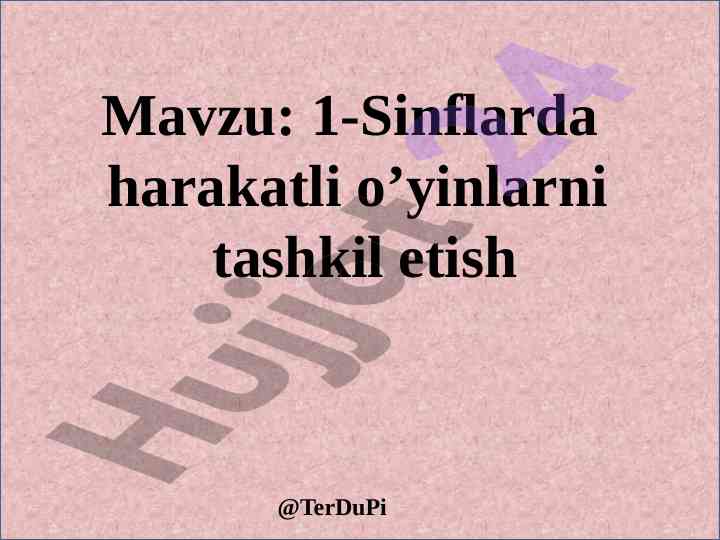 1-sinflarda harakatli o’yinlarni tashkil etish