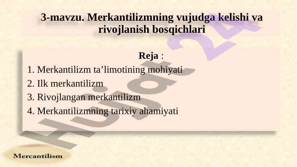 Merkantilizm taʼlimotining tarixi va mohiyati