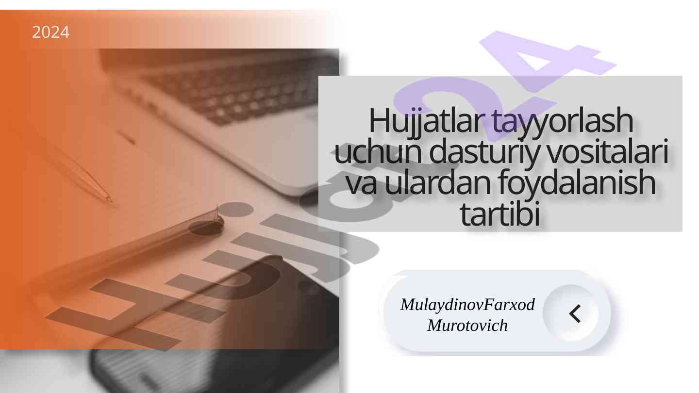 Hujjatlar tayyorlash uchun dasturiy vositalar