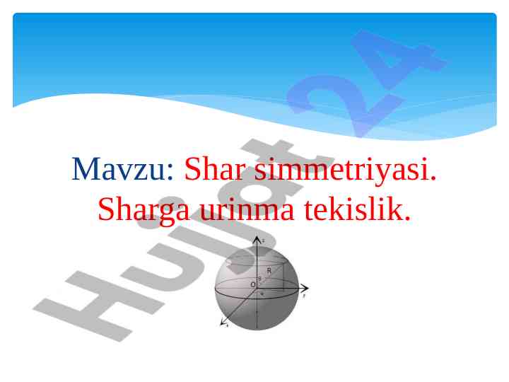 Shar simmetriyasi teoremasi va urinma tekisliklari