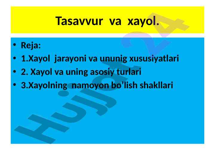 Xayol va tasavvur jarayonlari tushunilishi