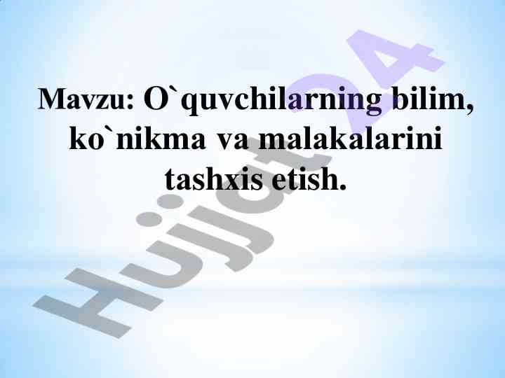 O‘quvchilarning bilim ko‘nikmalarini tashxis etish