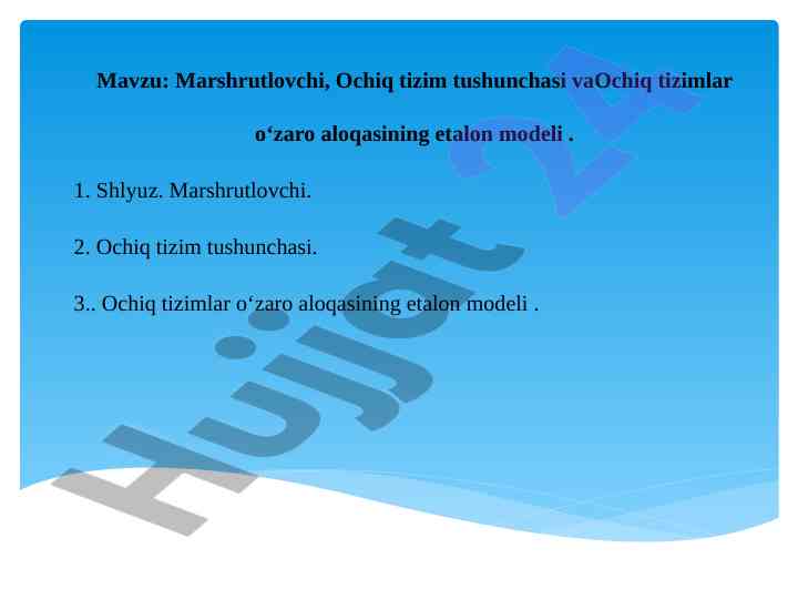 Marshrutlovchi va ochiq tizimlar tushunchalari