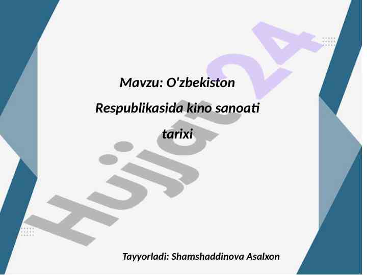 O'zbekiston respublikasida kino sanoati tarixi