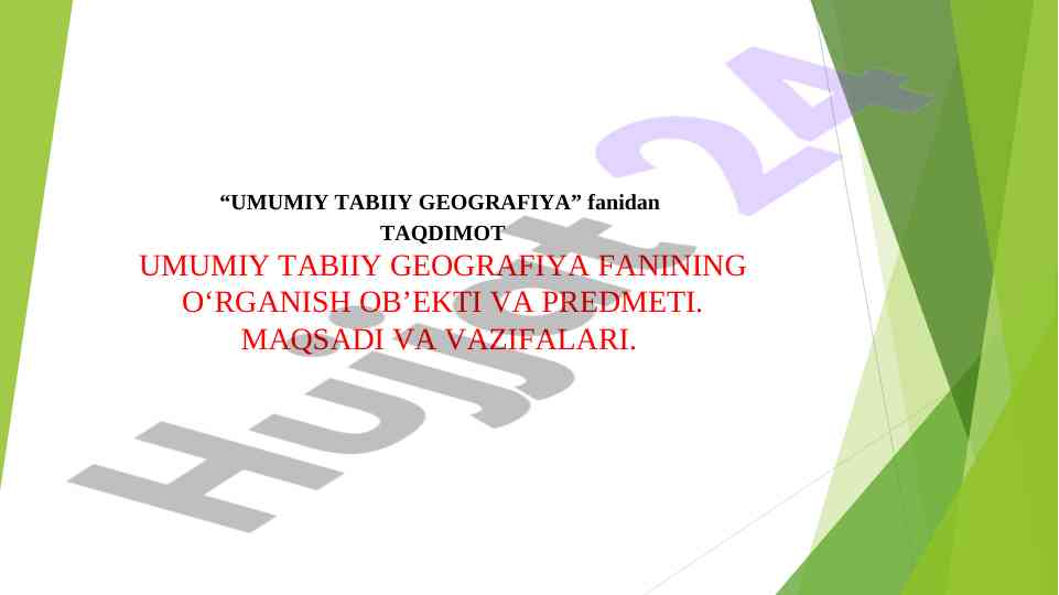 Umumiy tabiiy geografiya fanining ob’ekti va predmeti