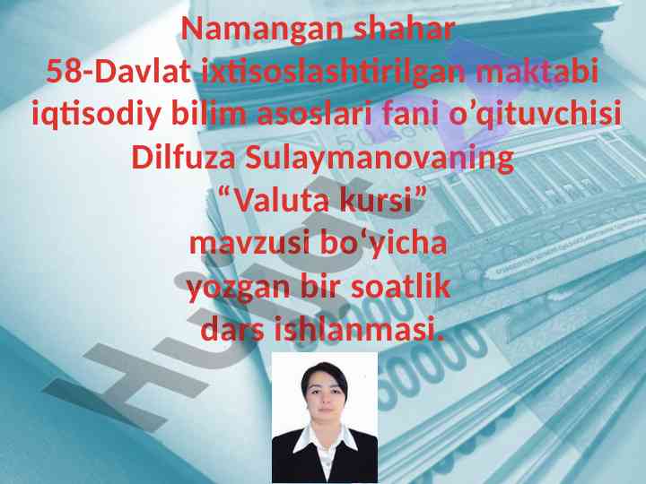 Valuta kursi mavzusi bo'yicha dars ishlanmasi