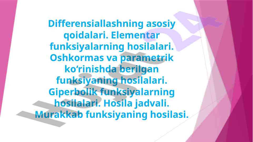 Differensiallash qoidalari va elementar funksiyalar