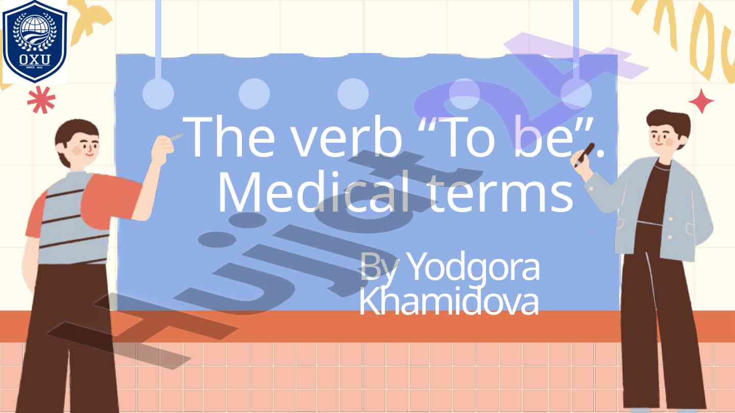 To be verb and medical terms explained